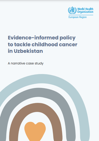 Evidence informed policy to tackle childhood cancer in Uzbekistan